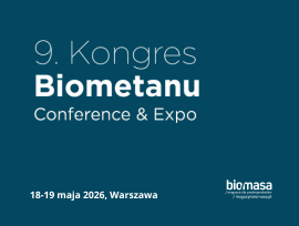 Kongres Biometanu 18 - 19 maja 2026 w Warszawie